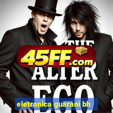 eletronica guarani bh